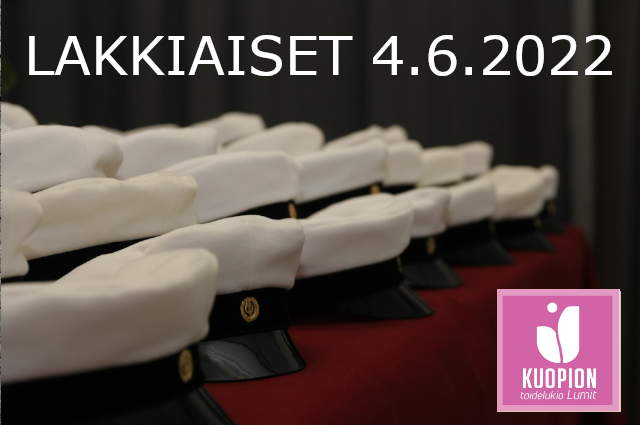 Ennakkotietoa lakkiaisista 4.6.2022